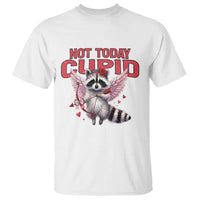 Funny Raccoon Cupid Anti Valentine T Shirt Not Today Cupid