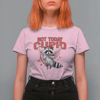Funny Raccoon Cupid Anti Valentine T Shirt For Women Not Today Cupid