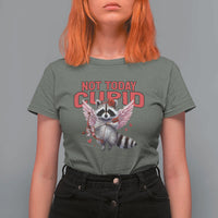 Funny Raccoon Cupid Anti Valentine T Shirt For Women Not Today Cupid