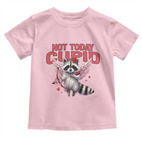 Funny Raccoon Cupid Anti Valentine Toddler T Shirt Not Today Cupid