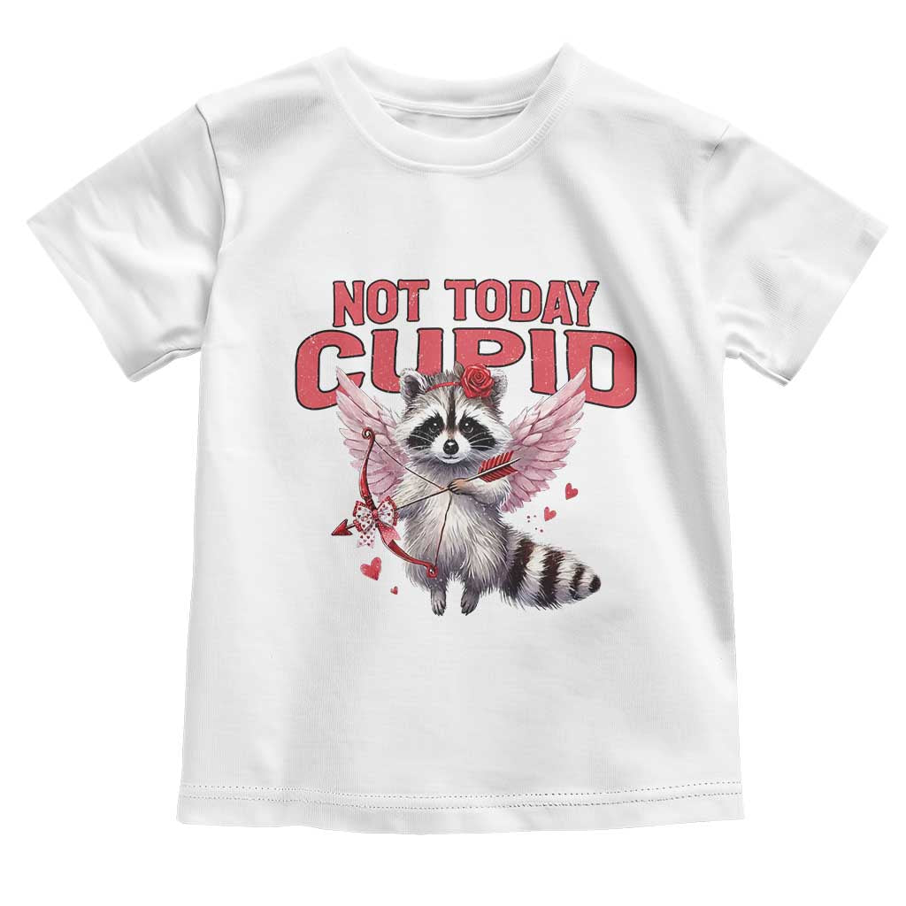 Funny Raccoon Cupid Anti Valentine Toddler T Shirt Not Today Cupid