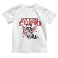 Funny Raccoon Cupid Anti Valentine Toddler T Shirt Not Today Cupid
