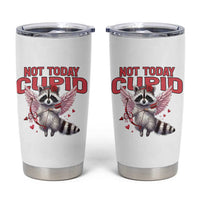 Funny Raccoon Cupid Anti Valentine Tumbler Cup Not Today Cupid