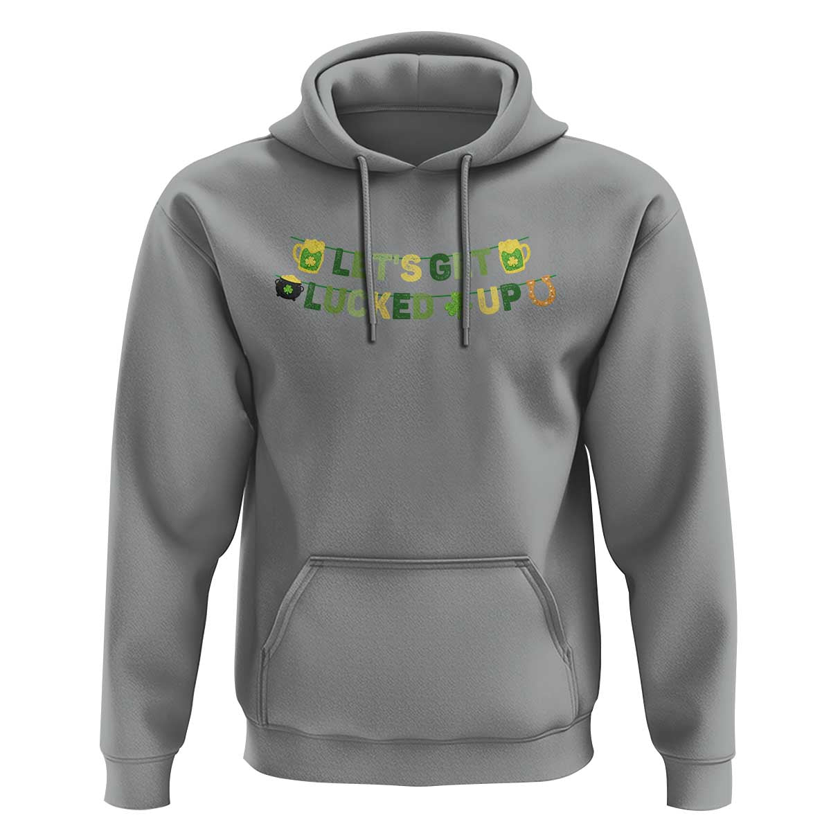 Lets Get Lucked Up Hoodie St Patricks Day Drinking