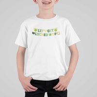 Lets Get Lucked Up T Shirt For Kid St Patricks Day Drinking