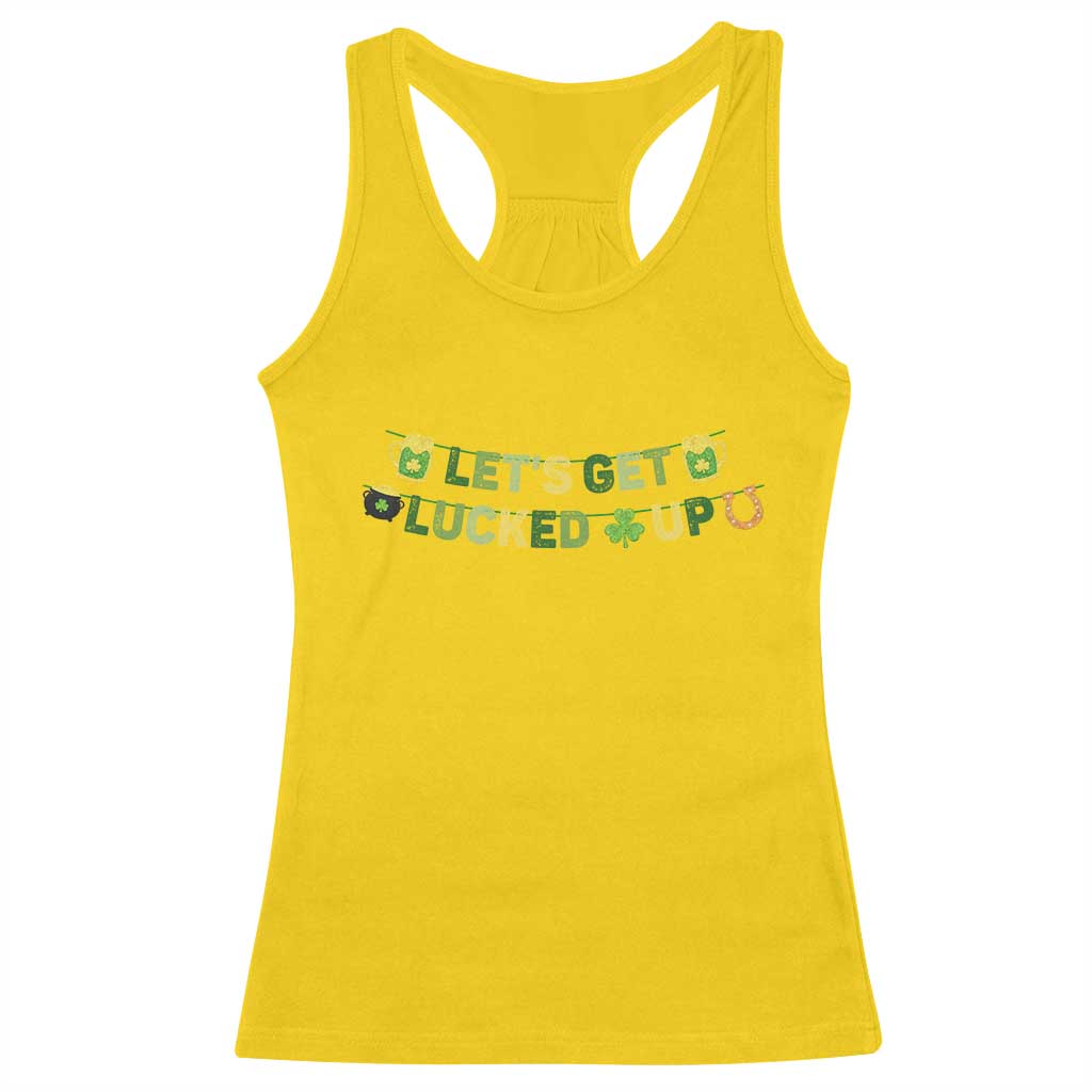 Lets Get Lucked Up Racerback Tank Top St Patricks Day Drinking