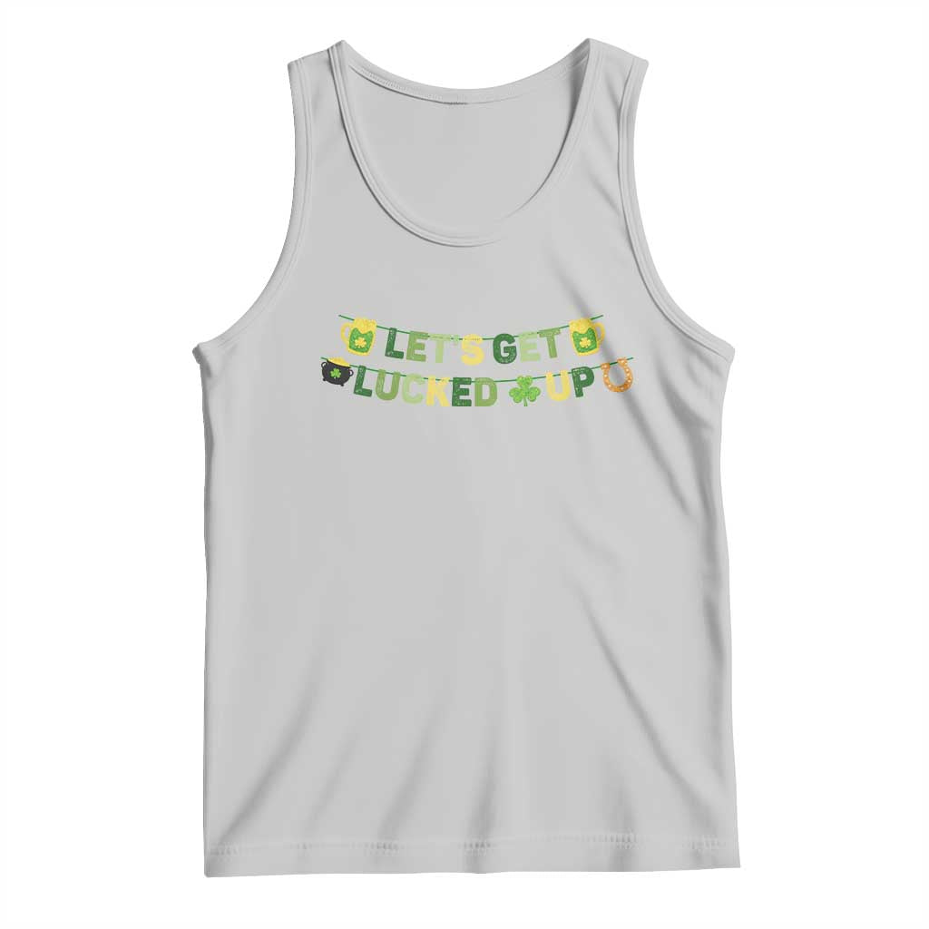 Lets Get Lucked Up Tank Top St Patricks Day Drinking