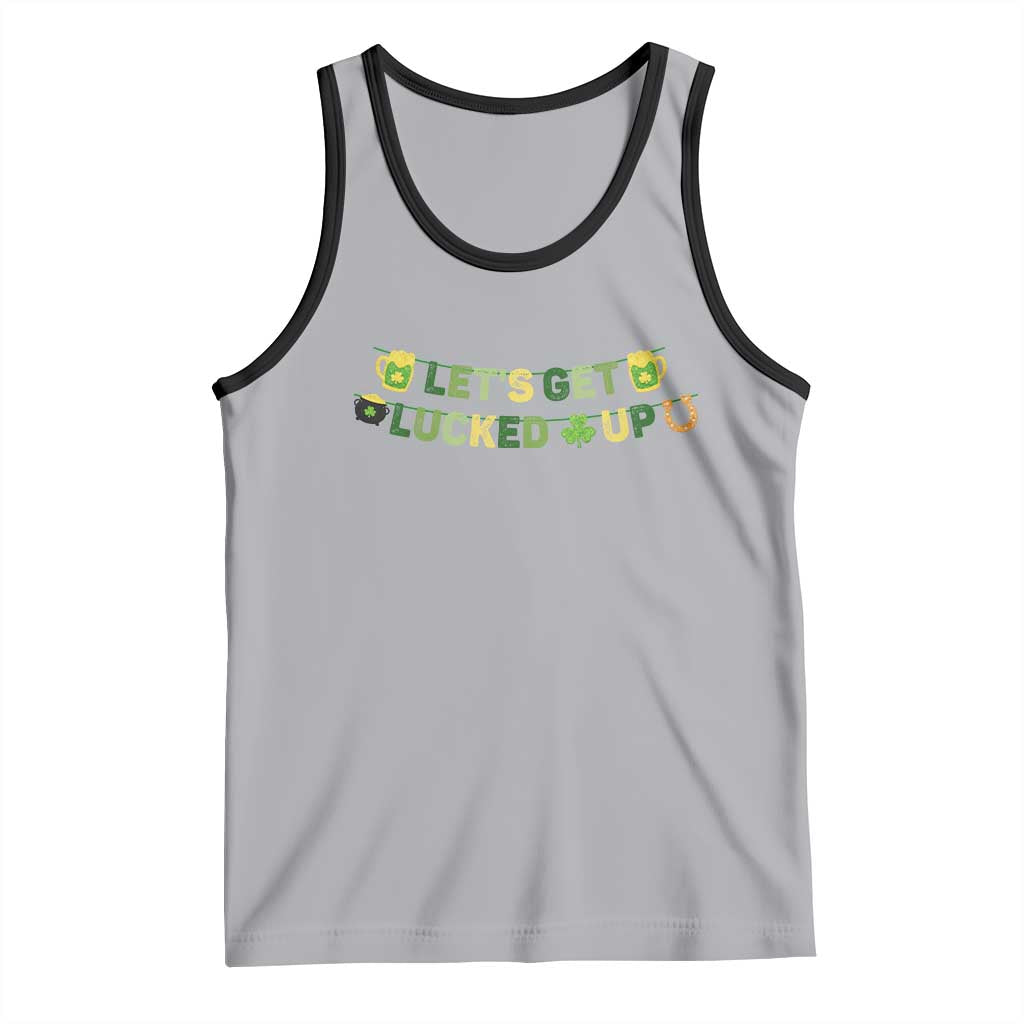 Lets Get Lucked Up Tank Top St Patricks Day Drinking
