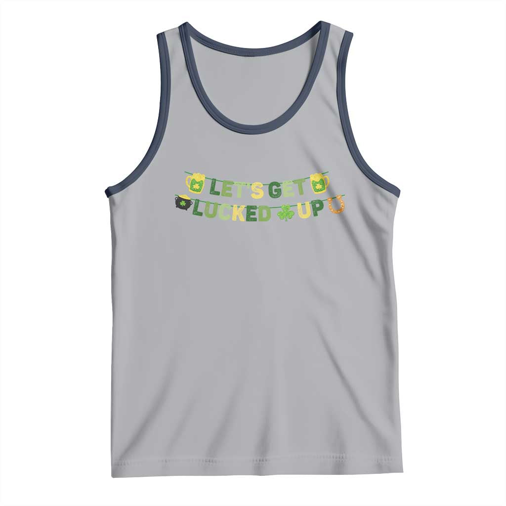 Lets Get Lucked Up Tank Top St Patricks Day Drinking