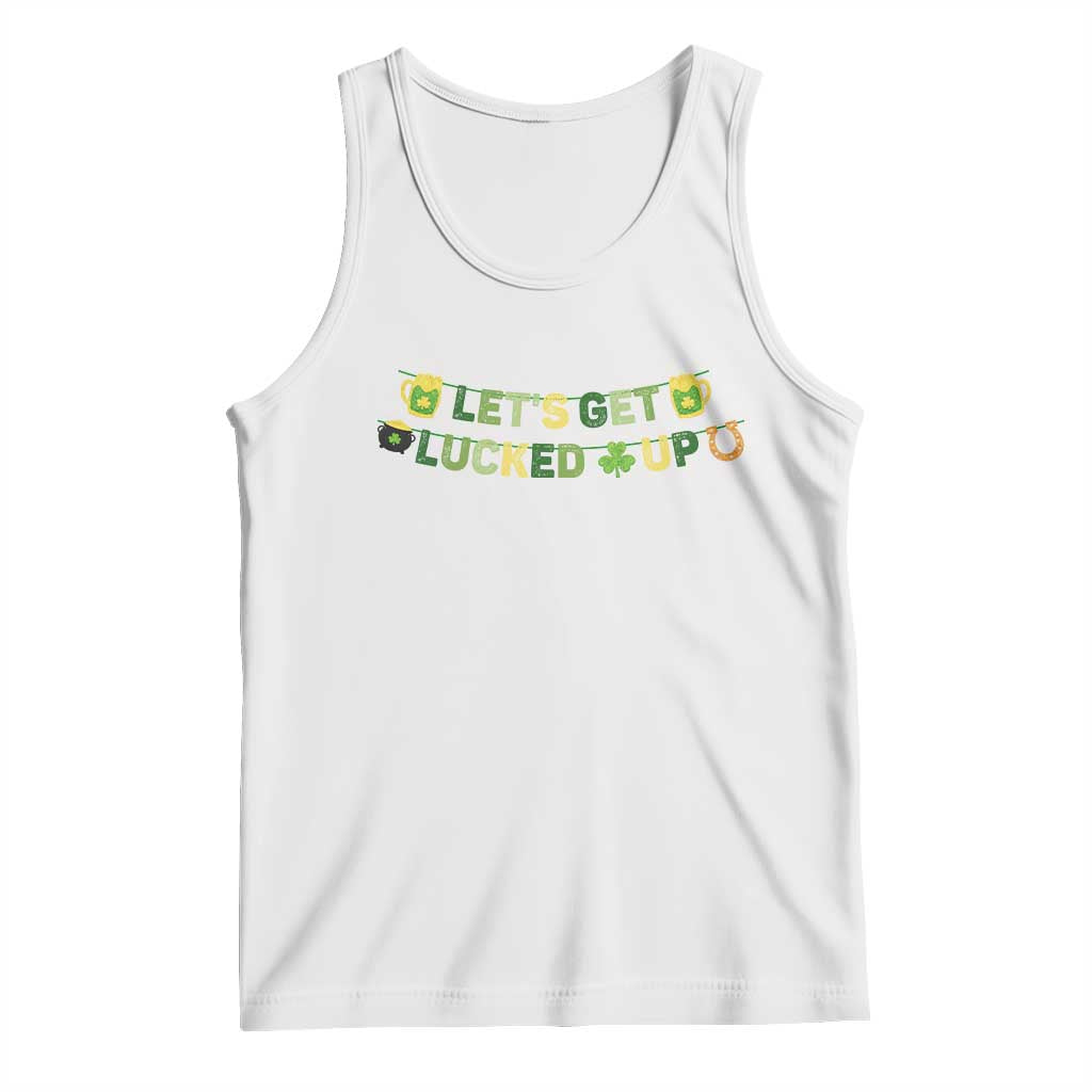 Lets Get Lucked Up Tank Top St Patricks Day Drinking
