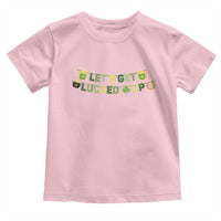 Lets Get Lucked Up Toddler T Shirt St Patricks Day Drinking