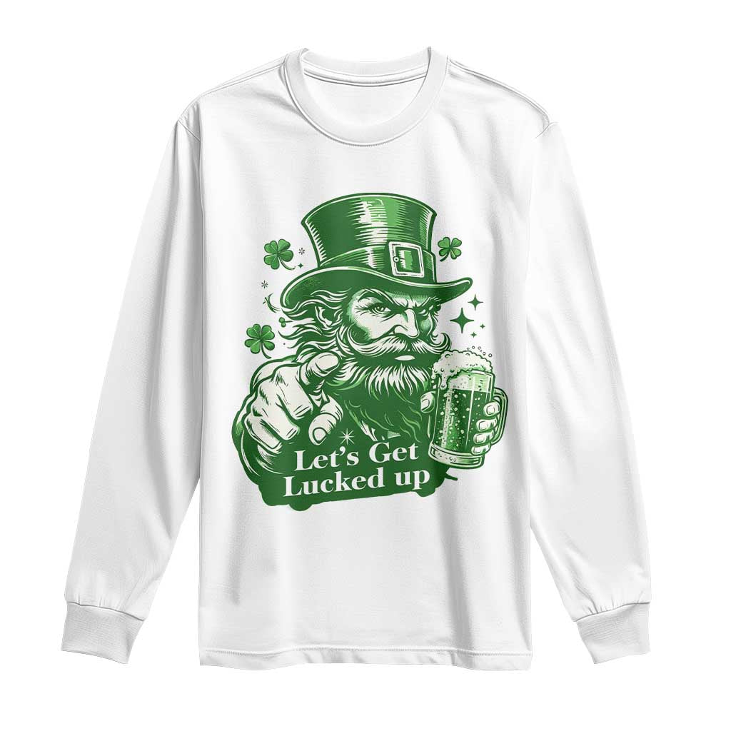 Lets Get Lucked Up Long Sleeve Shirt St Patricks Day Party Humor