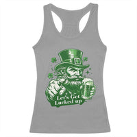 Lets Get Lucked Up Racerback Tank Top St Patricks Day Party Humor