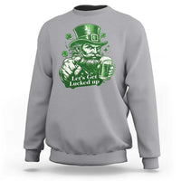 Lets Get Lucked Up Sweatshirt St Patricks Day Party Humor