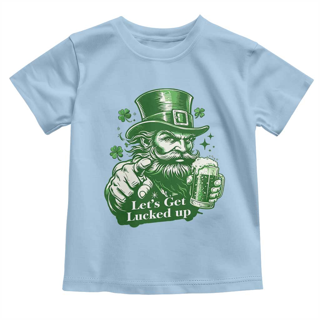 Lets Get Lucked Up Toddler T Shirt St Patricks Day Party Humor
