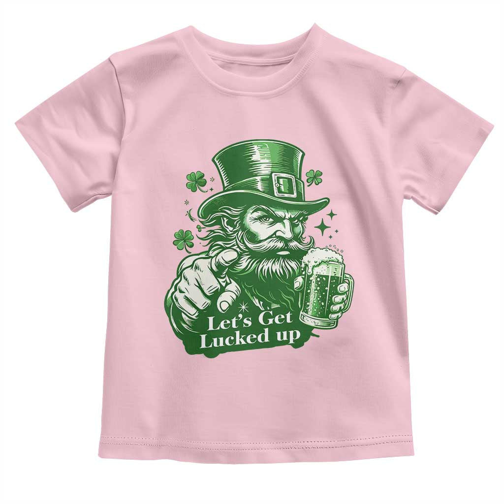 Lets Get Lucked Up Toddler T Shirt St Patricks Day Party Humor