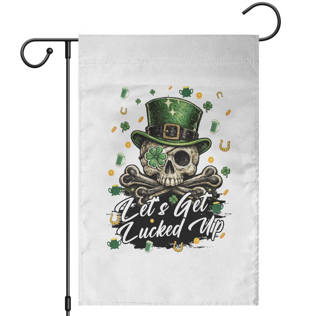 Lets Get Lucked Up Garden Flag Lucky Skeleton St Patricks Day
