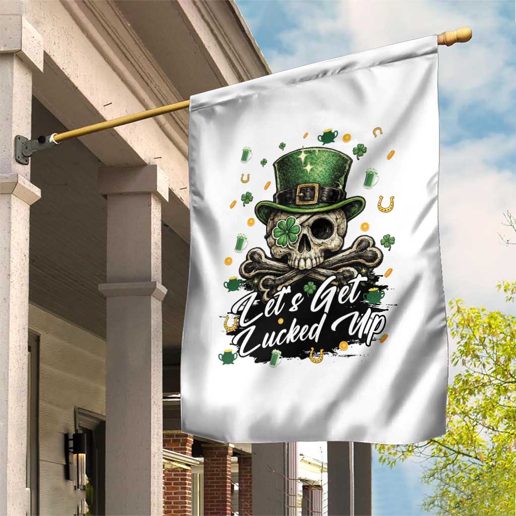 Lets Get Lucked Up Garden Flag Lucky Skeleton St Patricks Day