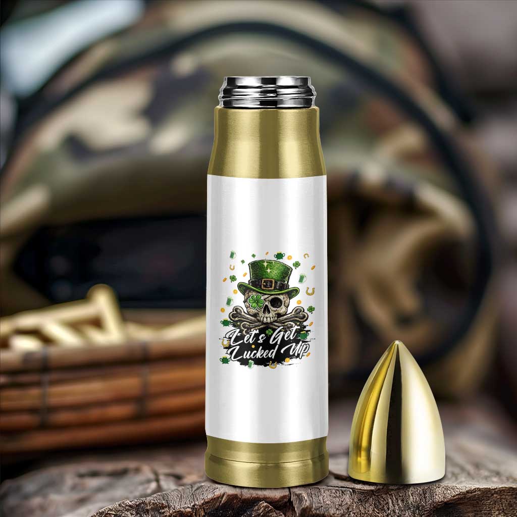 Lets Get Lucked Up Bullet Tumbler Lucky Skeleton St Patricks Day