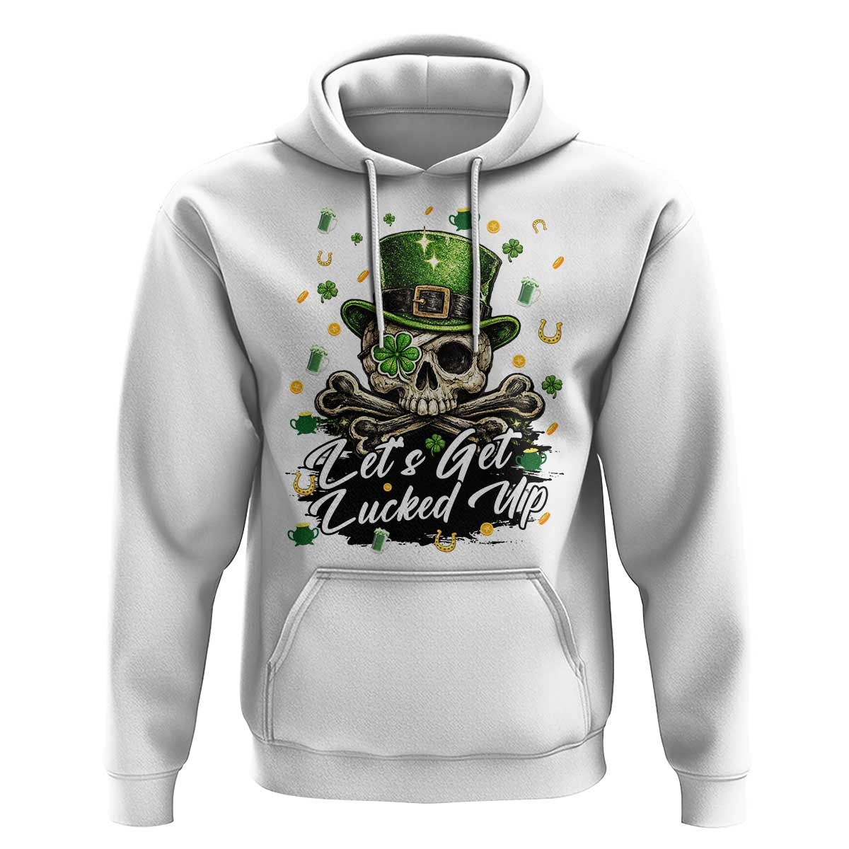 Lets Get Lucked Up Hoodie Lucky Skeleton St Patricks Day