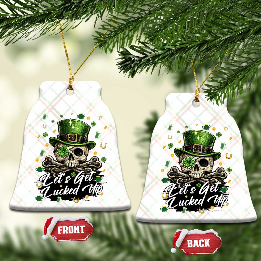 Lets Get Lucked Up Ceramic Ornament Lucky Skeleton St Patricks Day