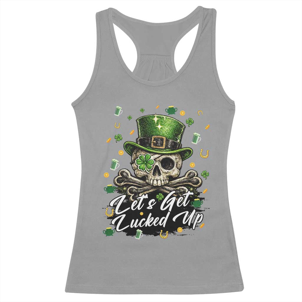 Lets Get Lucked Up Racerback Tank Top Lucky Skeleton St Patricks Day