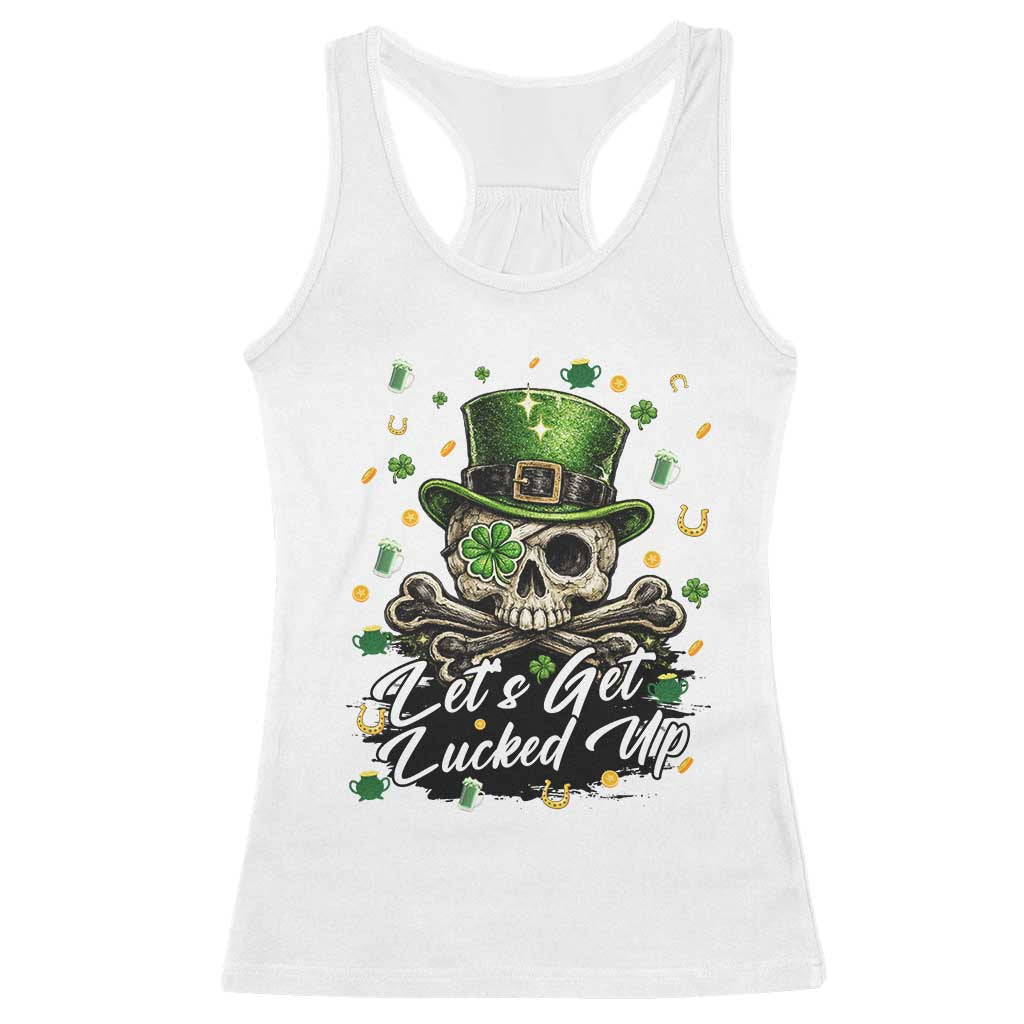 Lets Get Lucked Up Racerback Tank Top Lucky Skeleton St Patricks Day