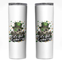 Lets Get Lucked Up Skinny Tumbler Lucky Skeleton St Patricks Day