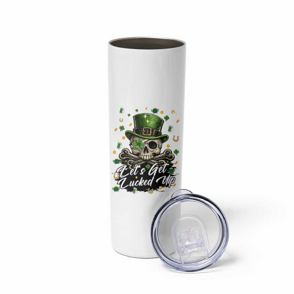 Lets Get Lucked Up Skinny Tumbler Lucky Skeleton St Patricks Day