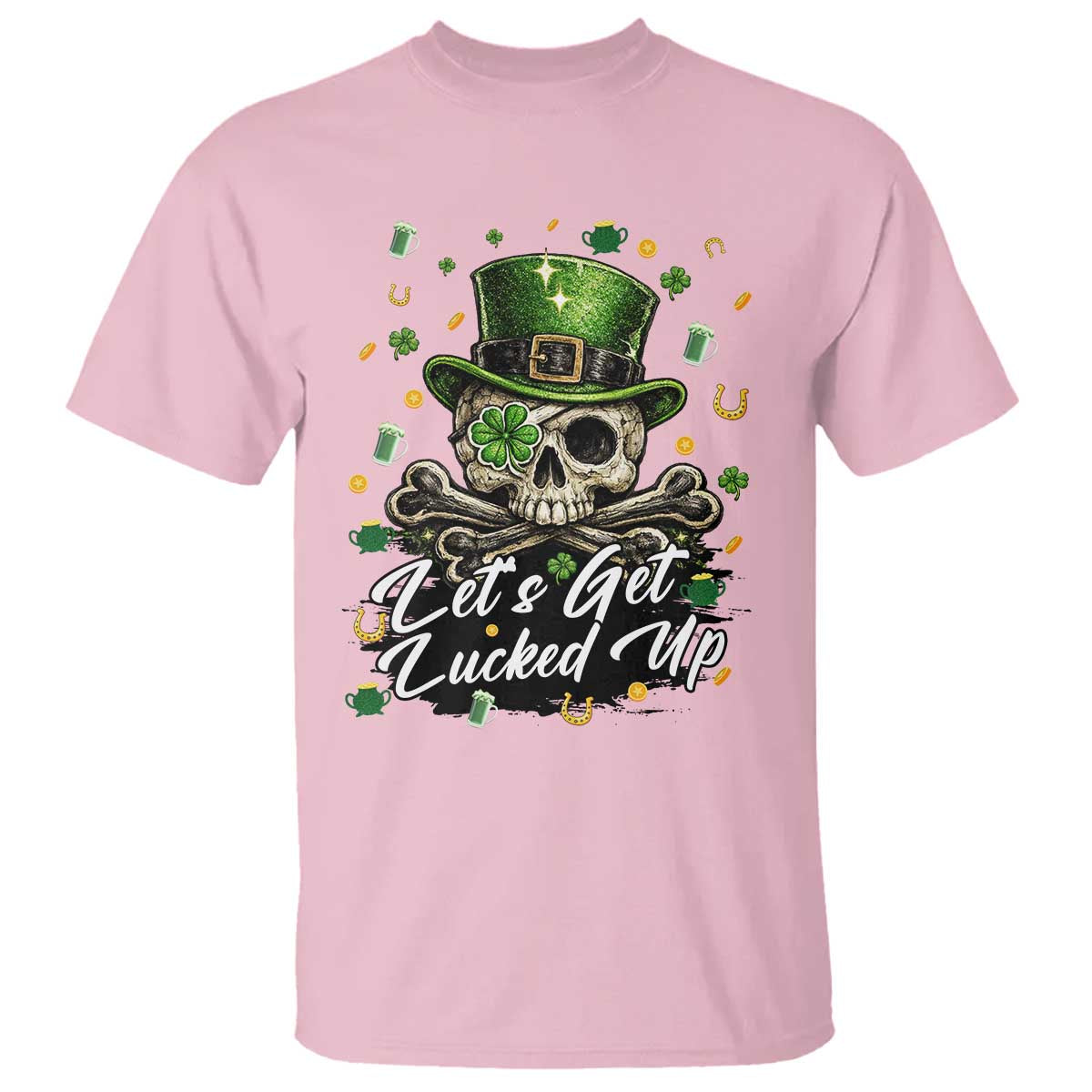 Lets Get Lucked Up T Shirt Lucky Skeleton St Patricks Day