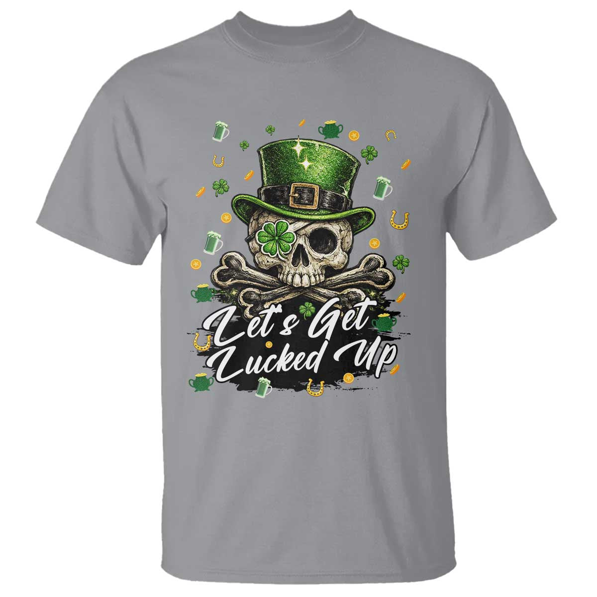 Lets Get Lucked Up T Shirt Lucky Skeleton St Patricks Day