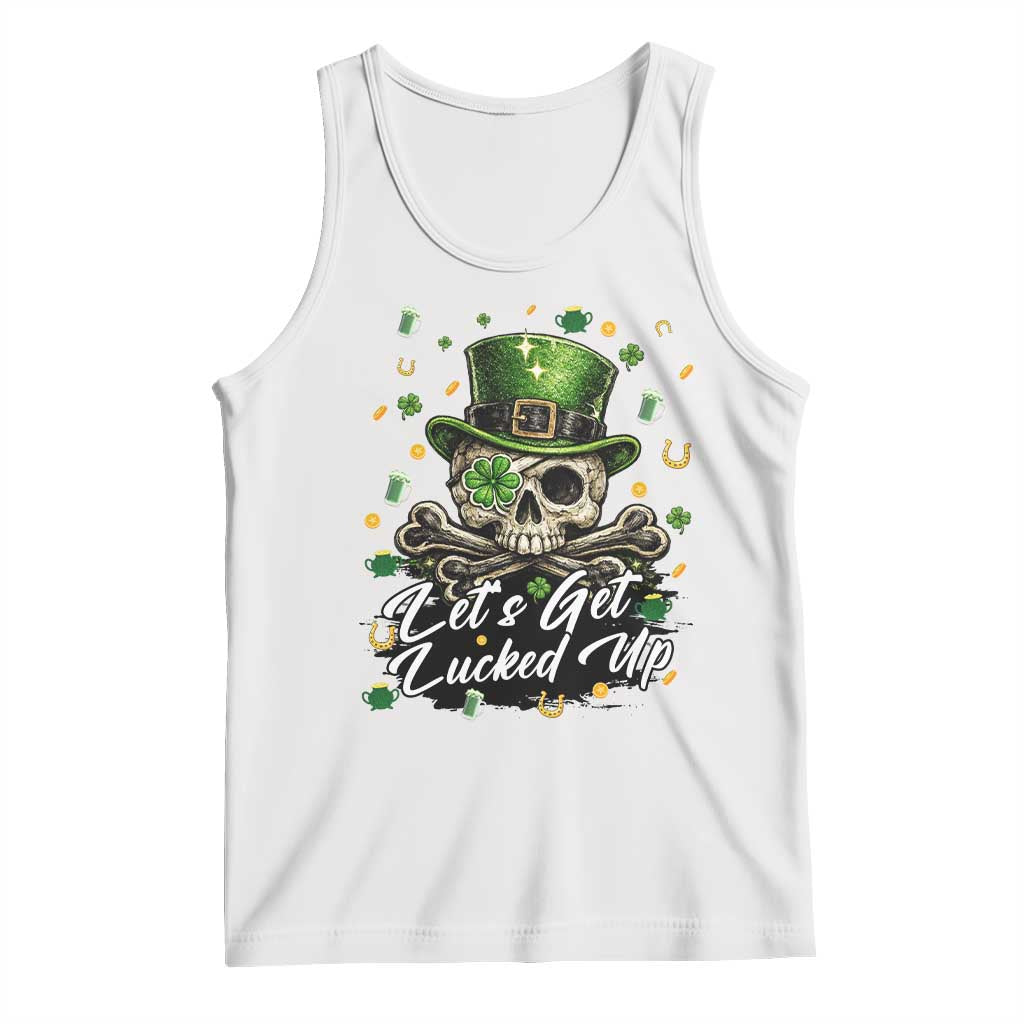 Lets Get Lucked Up Tank Top Lucky Skeleton St Patricks Day