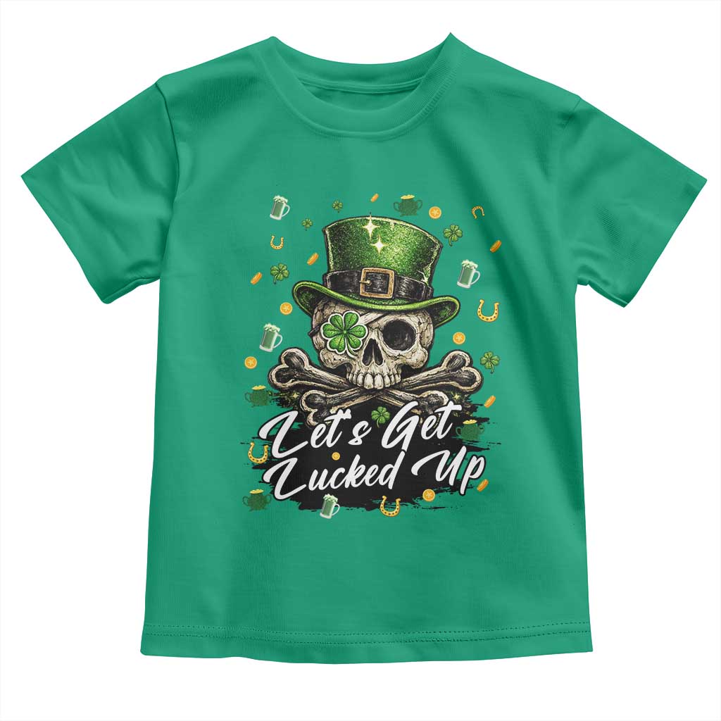 Lets Get Lucked Up Toddler T Shirt Lucky Skeleton St Patricks Day