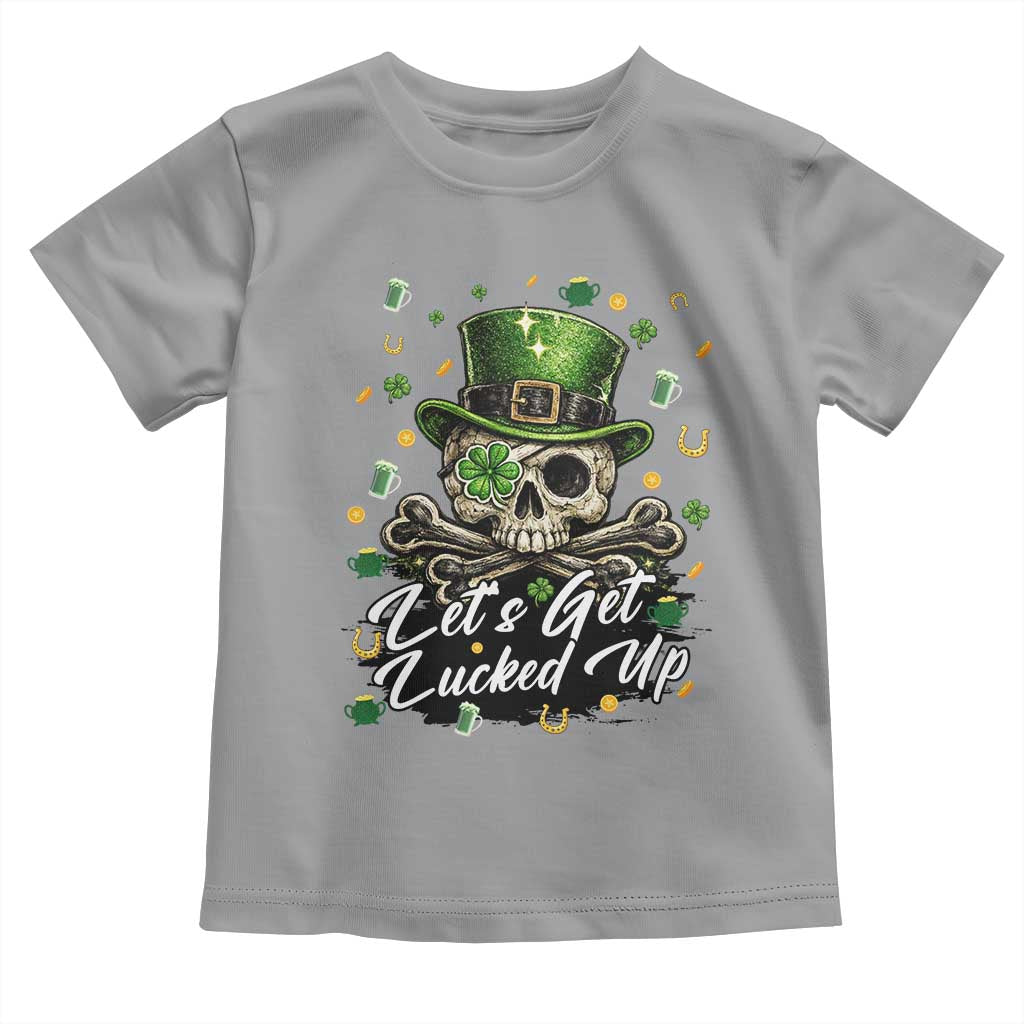 Lets Get Lucked Up Toddler T Shirt Lucky Skeleton St Patricks Day