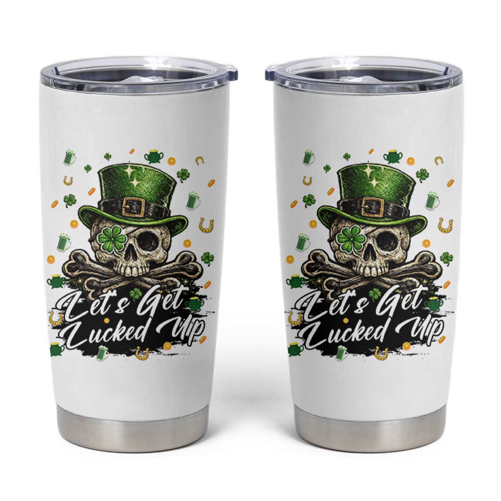 Lets Get Lucked Up Tumbler Cup Lucky Skeleton St Patricks Day