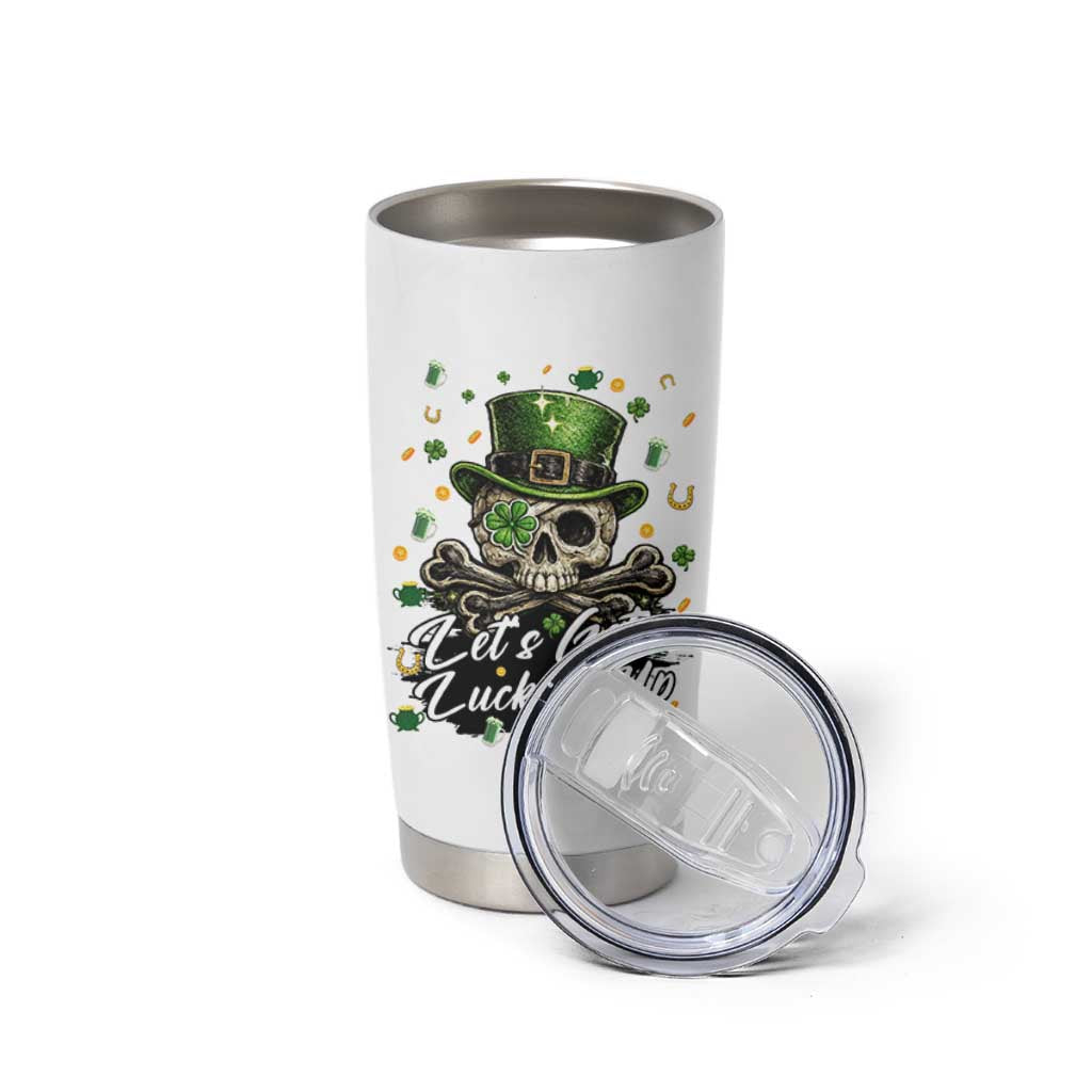 Lets Get Lucked Up Tumbler Cup Lucky Skeleton St Patricks Day