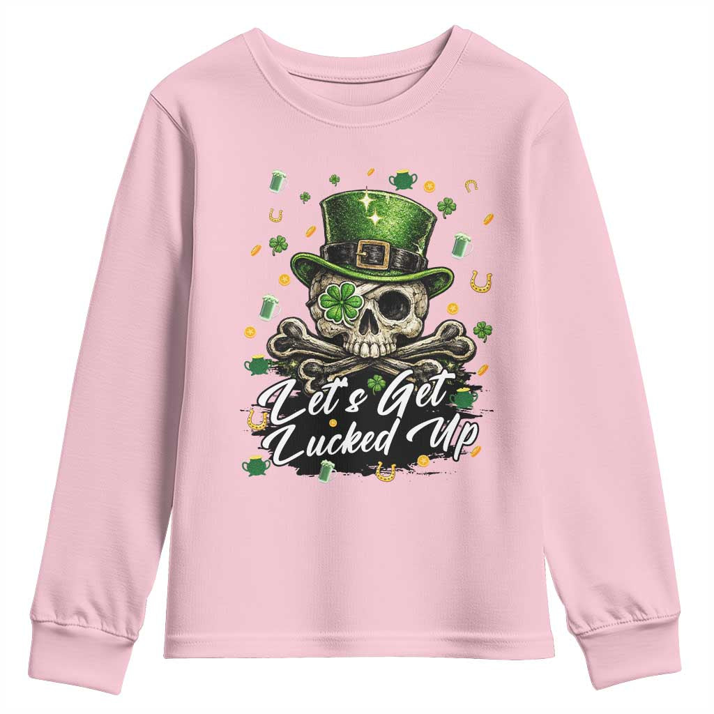 Lets Get Lucked Up Youth Sweatshirt Lucky Skeleton St Patricks Day