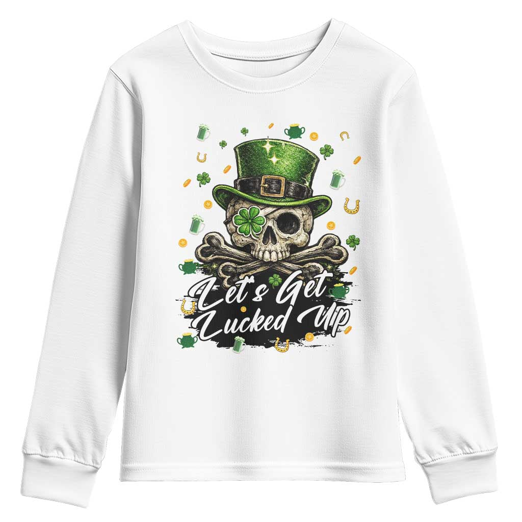 Lets Get Lucked Up Youth Sweatshirt Lucky Skeleton St Patricks Day