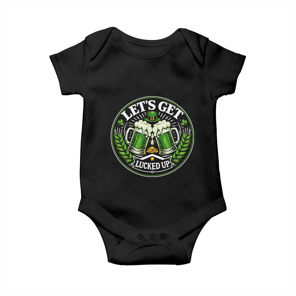 Lets Get Lucked Up Baby Onesie Funny Saint Patricks Day Lucky Drinking