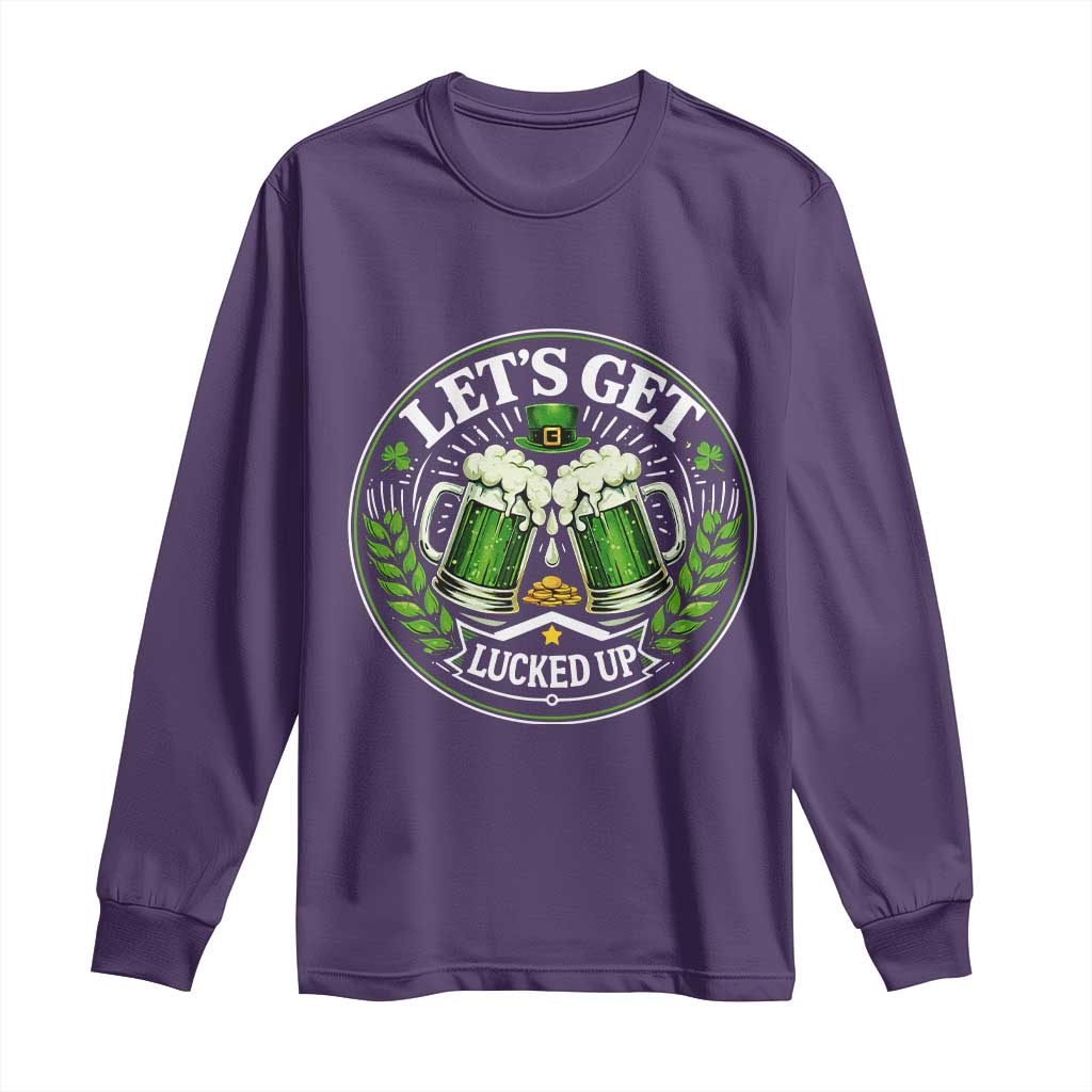Lets Get Lucked Up Long Sleeve Shirt Funny Saint Patricks Day Lucky Drinking