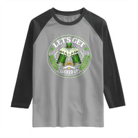 Lets Get Lucked Up Raglan Shirt Funny Saint Patricks Day Lucky Drinking