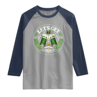 Lets Get Lucked Up Raglan Shirt Funny Saint Patricks Day Lucky Drinking