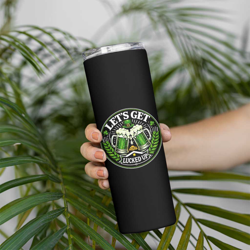Lets Get Lucked Up Skinny Tumbler Funny Saint Patricks Day Lucky Drinking