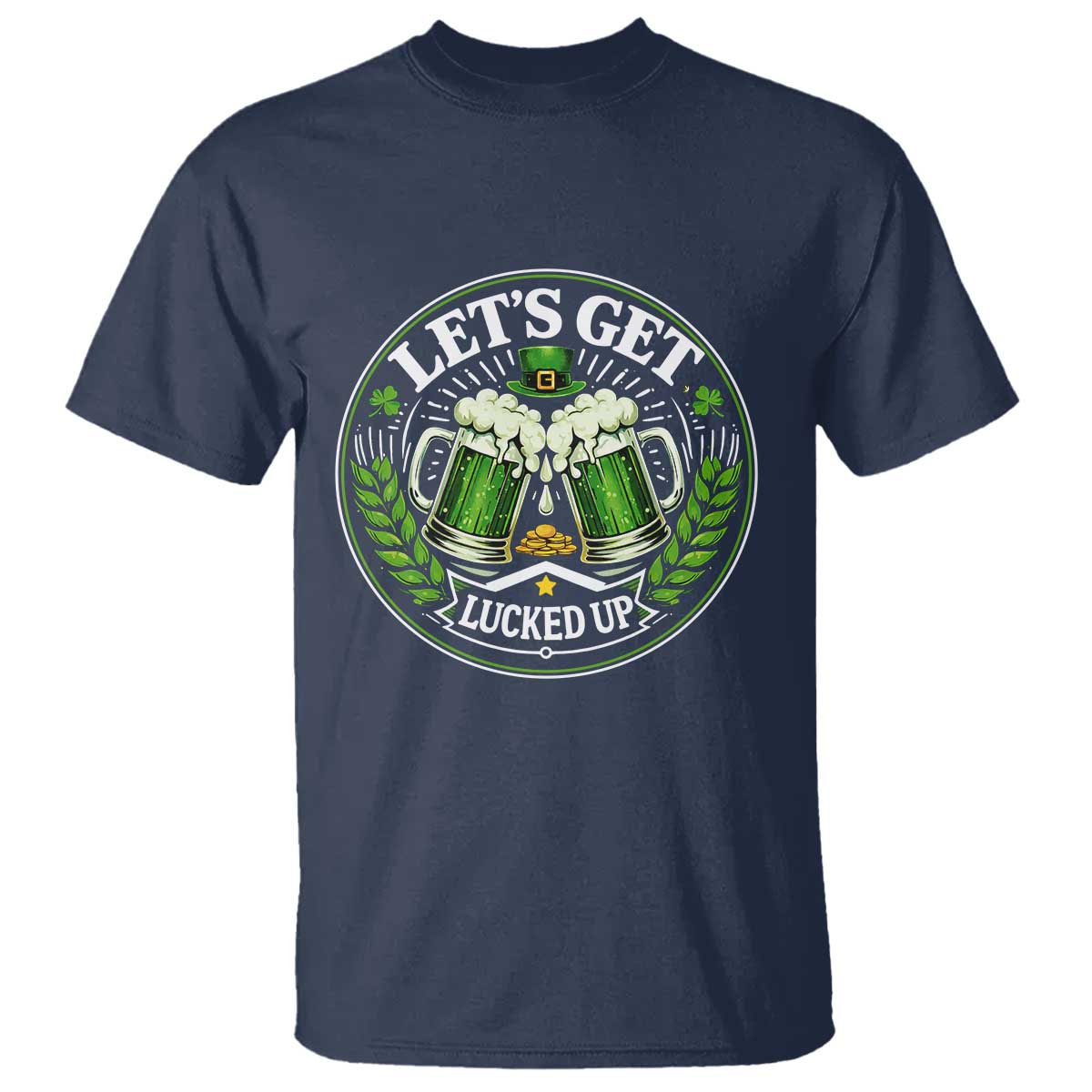Lets Get Lucked Up T Shirt Funny Saint Patricks Day Lucky Drinking