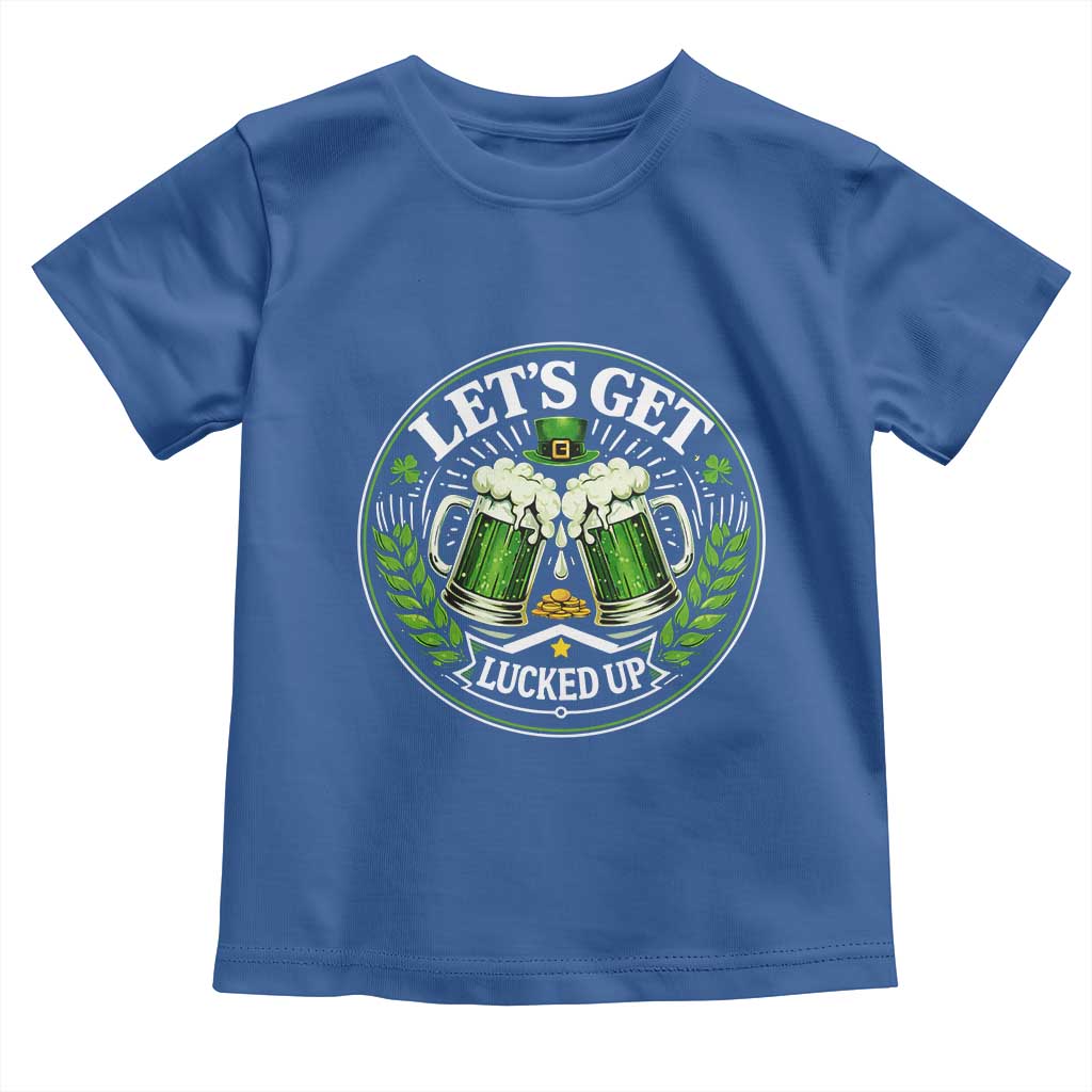 Lets Get Lucked Up Toddler T Shirt Funny Saint Patricks Day Lucky Drinking