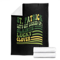 Lets Get Lucked Up Throw Blanket Funny St Patricks Day