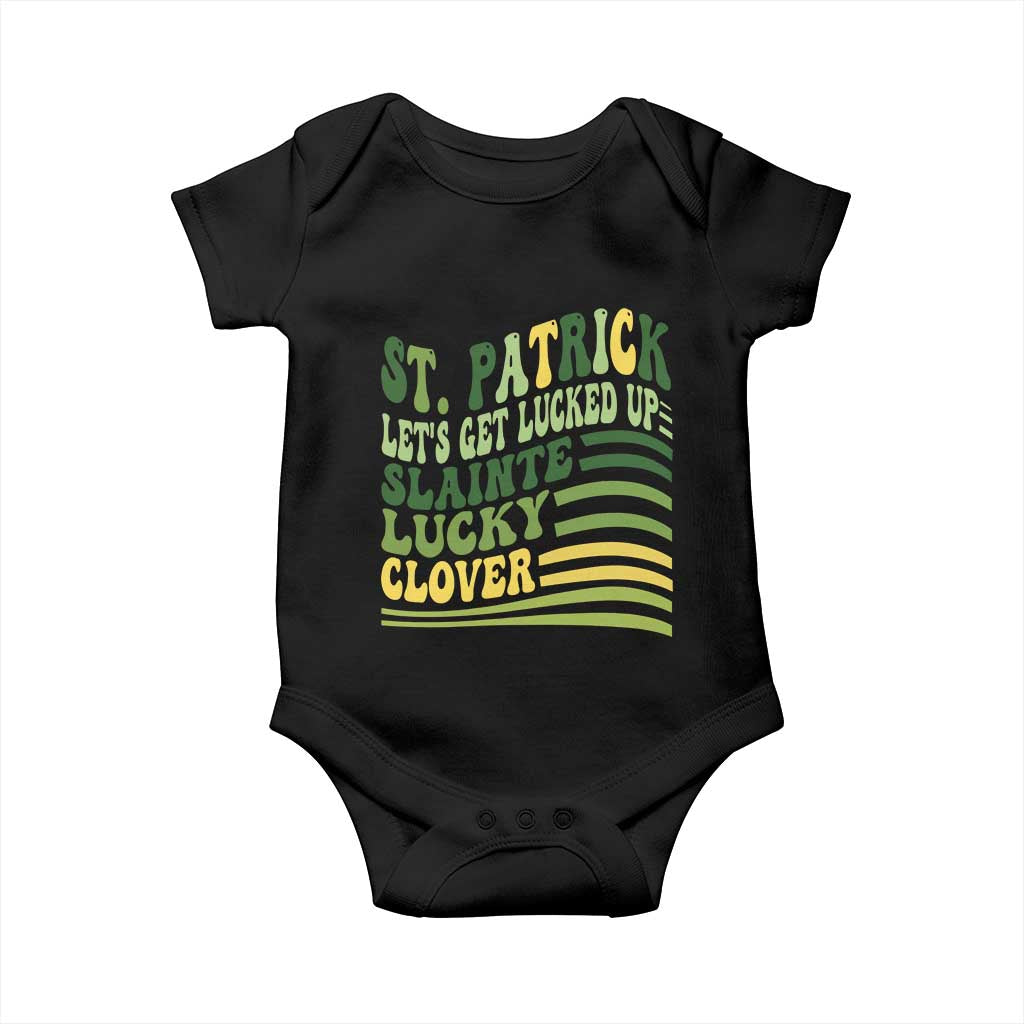 Lets Get Lucked Up Baby Onesie Funny St Patricks Day