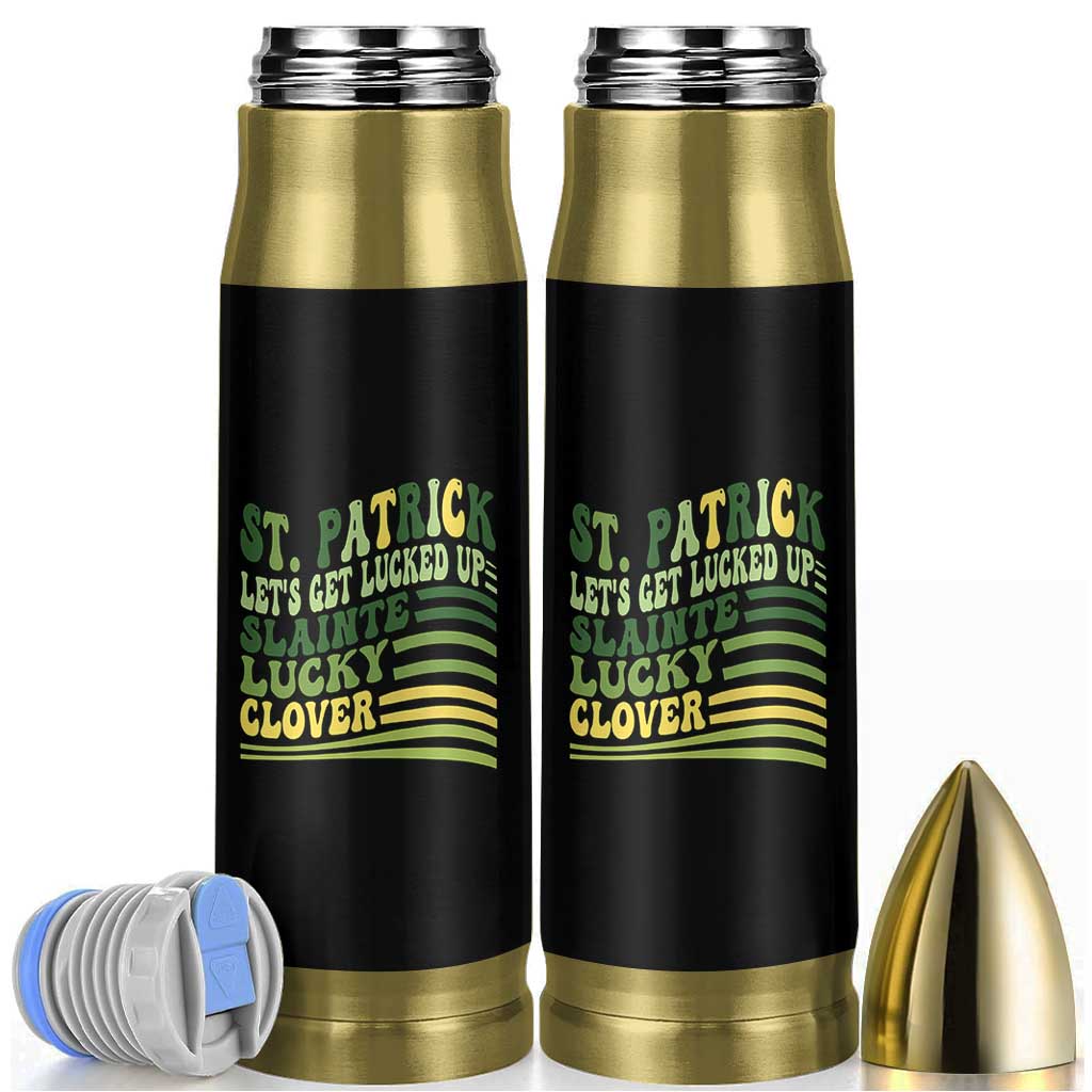 Lets Get Lucked Up Bullet Tumbler Funny St Patricks Day