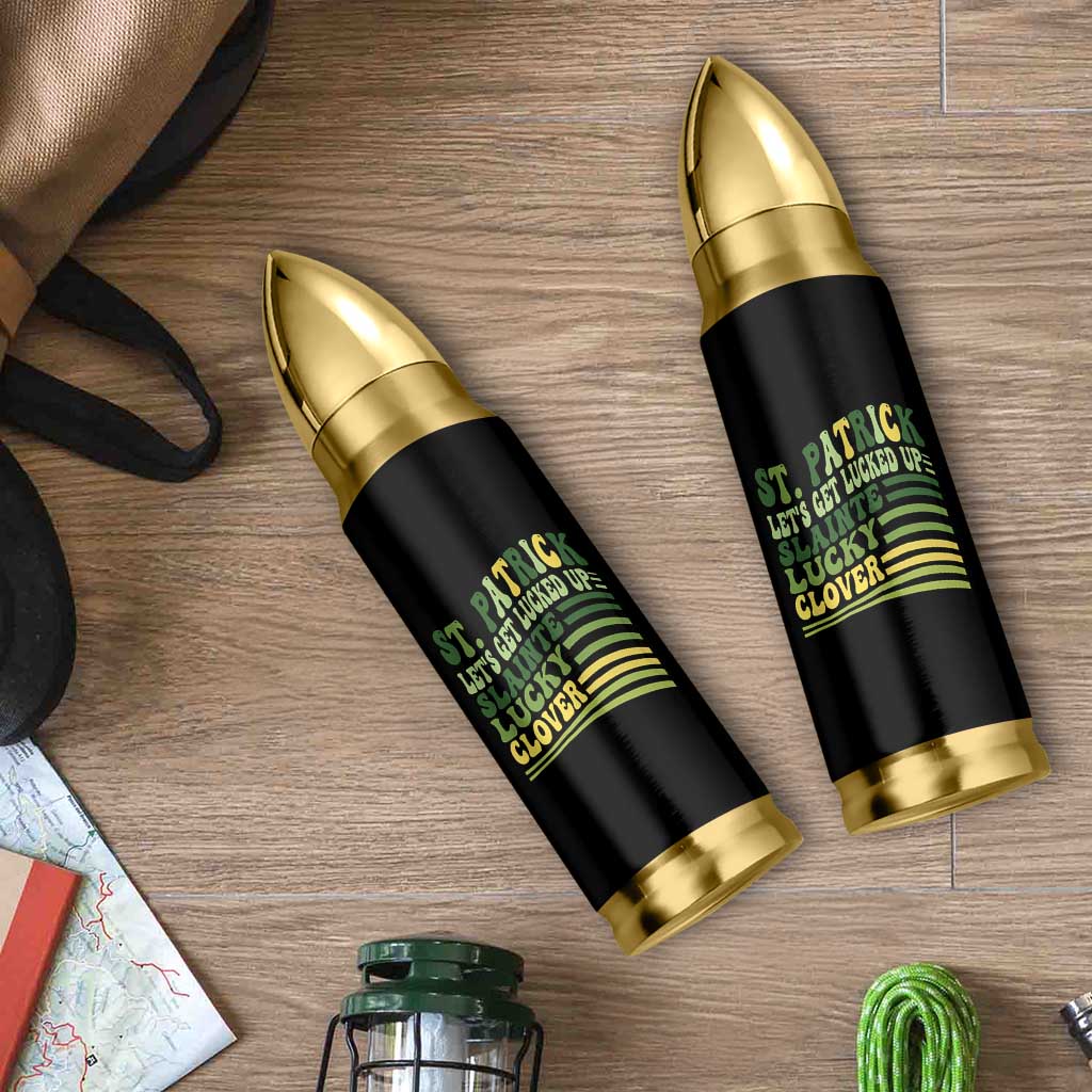 Lets Get Lucked Up Bullet Tumbler Funny St Patricks Day