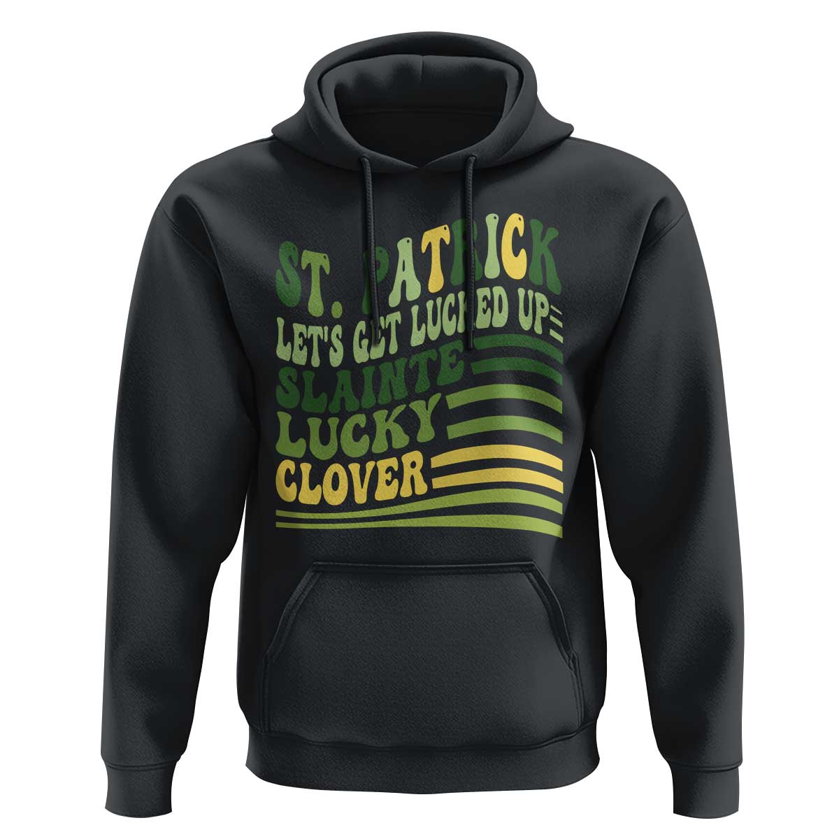 Lets Get Lucked Up Hoodie Funny St Patricks Day